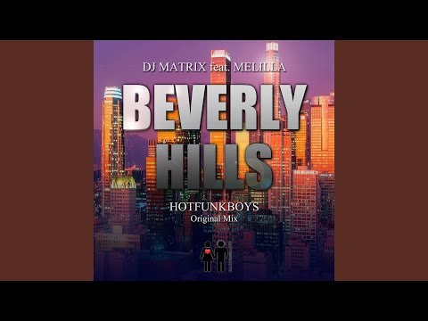 Beverly Hills (Hot Funk Boys Original Mix)