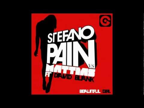 Stefano Pain vs. Mattias feat. David Blank - Beautiful Girl (Extended Mix)
