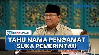 Prabowo Blak-blakan Sudah Kantongi Nama Pengamat Tak Suka Pemerintah: Dapat dari Intelijen