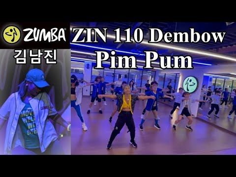 🇰🇷 [ ZUMBA® ] ZIN 110 Dembow "Pim Pum" 남진쌤 / Zumba Collaboration / ZIN 110 Challenge / 줌바 / 진볼륨 110