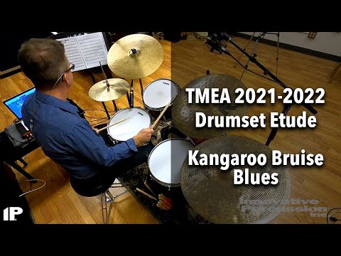 TMEA 2021 - 2022 / Jazz Drumset Etude / Kangaroo Bruise Blues
