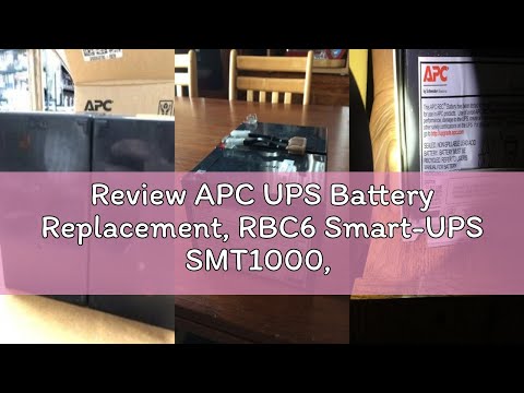 Review APC UPS Battery Replacement, RBC6 Smart-UPS SMT1000, SMC1500, SMT1000C, SMT1000US, SU1000, SU