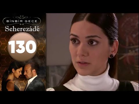 Seherezádé - 130 . Rész