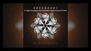 Rocco Hunt - O&#39; reggae de guagliune feat. Clementino, Speaker Cenzou e O Zulu