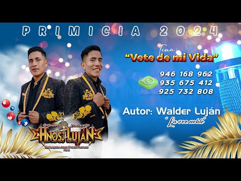 VETE DE MI VIDA - Orq. Selecta Hermanos Luján PRIMICIA 2024