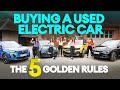 Used electric cars. The FIVE golden buying rules | Electrifying