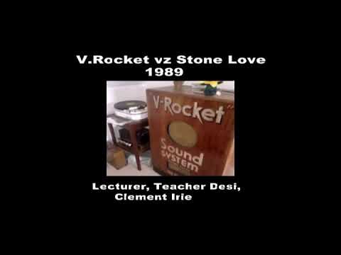 V Rocket vz Stone Love 1989 (AUDIO) ft Penny Irie, Clement Irie, Lecturer; Teacher Desi