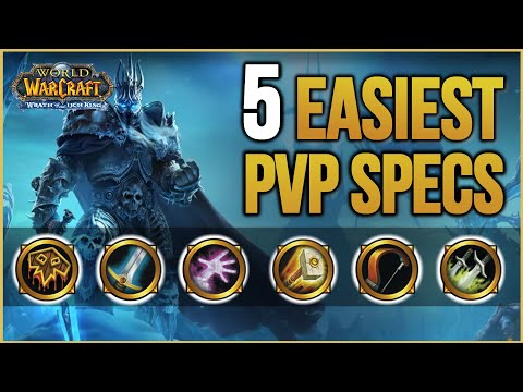 WOTLK 5 Easiest PvP Specs - Best Beginner PVP Specs in Wrath of the Lich King Classic