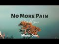 No More Pain || Point of Grace | Minus One | Instrumental | Accompaniment