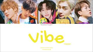 1TEAM (원팀) - VIBE (습관적 VIBE) [Colour Coded Lyrics Han/Rom/Eng]