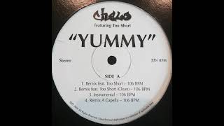 Chelo - Yummy (Remix) - (Featuring Too $hort)