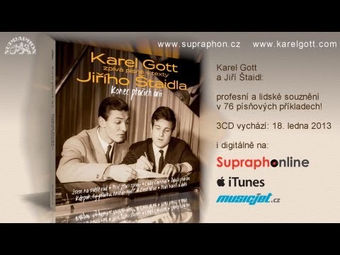 Karel Gott zpívá písně Jiřího Štaidla - Konec ptačích árií - Medley - SUPRAPHON 2013