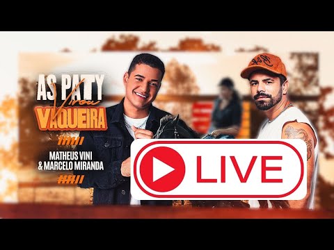 Marcelo Miranda e Matheus Vini - Lançamento As Paty Virou Vaqueira