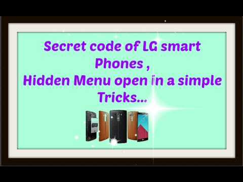 Secret code of LG Smart Phone Hidden Menu open|Reset|Testing|