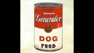 Music video thumbnail preview for Mondo Generator - Dog Food by Mondo Generator
