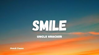 Uncle Kracker - Smile (Lyrics) 🍑