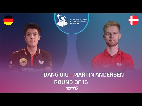 DANG QIU (GER) vs MARTIN ANDERSEN (DEN) | European Championships - Round of 16 | Highlights