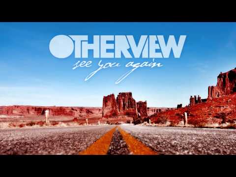 OtherView - See You Again