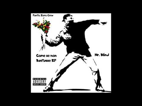 Mr.Blind - Come Se Non Bastasse ft. Dj Nuck