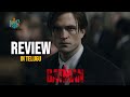 The Batman 2022 Review | Robert Pattinson | Matt Reeves | Movie Lunatics