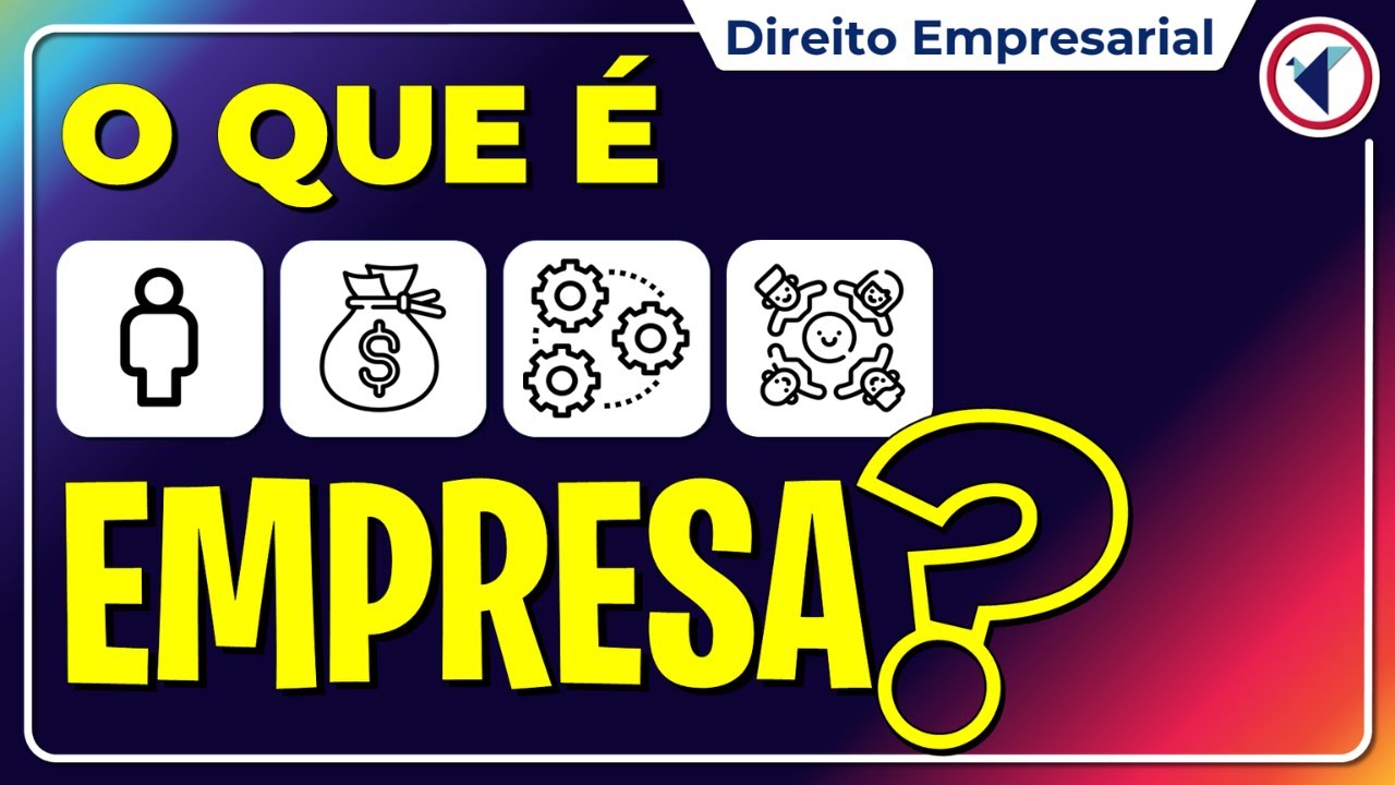 [COMPLETO] Qual o conceito de empresa | Saiba o que é empresa de uma vez por todas