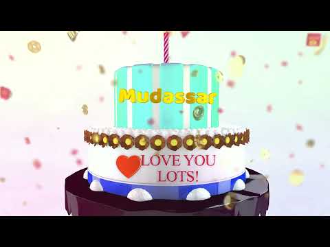 Mudassar Happy Birthday To You