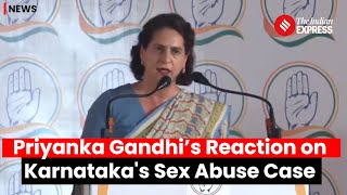 Priyanka Gandhi’s Reaction on Karnataka's Sex Abuse Case | Prajwal Revanna Case
