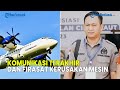 UPDATE SOSOK FERRY IRAWAN DALAM TRAGEDI HILANGNYA PESAWAT ATR 42 500