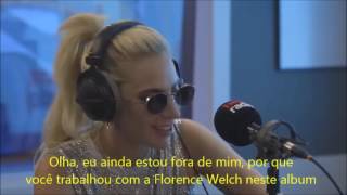 Lady Gaga falando sobre a Florence Welch e sobre &quot;Hey Girl&quot; - Legendado