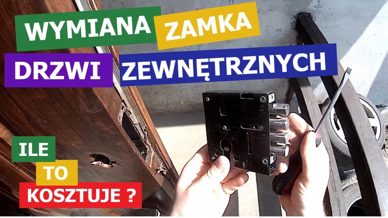 Watch Wymiana zamka drzwi zewnętrznych. Ile to kosztuje Na co zwrócić uwagę now Wymiana zamka drzwi zewnętrznych. Ile to kosztuje Na co zwrócić uwagę