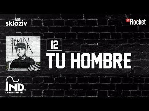 12. Tu Hombre - Nicky Jam ft Daddy Yankee (Ã?lbum FÃ©nix)