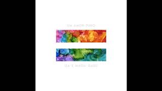 IZA &amp; Maria Gadú - Um amor puro (AUDIO)