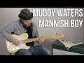 Muddy Waters Mannish Boy Blues Guitar Lesson