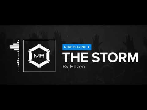 Hazen - The Storm [HD]