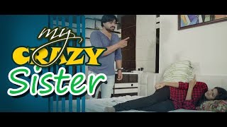 My Crazy Sister Telugu short Film || Latest short film || Gv ideas