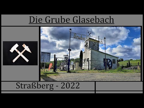 Die Grube Glasebach - Straßberg Harz 2022