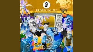 Don't Wreck My Holiday (feat. Kelli-Leigh) (TCTS Remix)