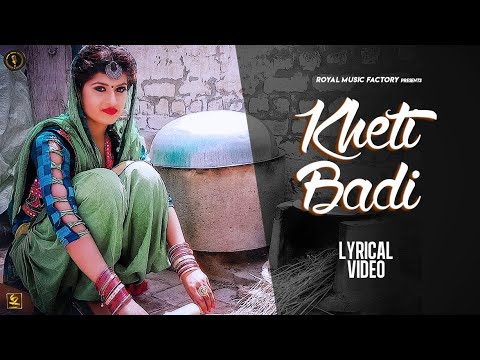 Kheti Badi (Lyrical) — watch video