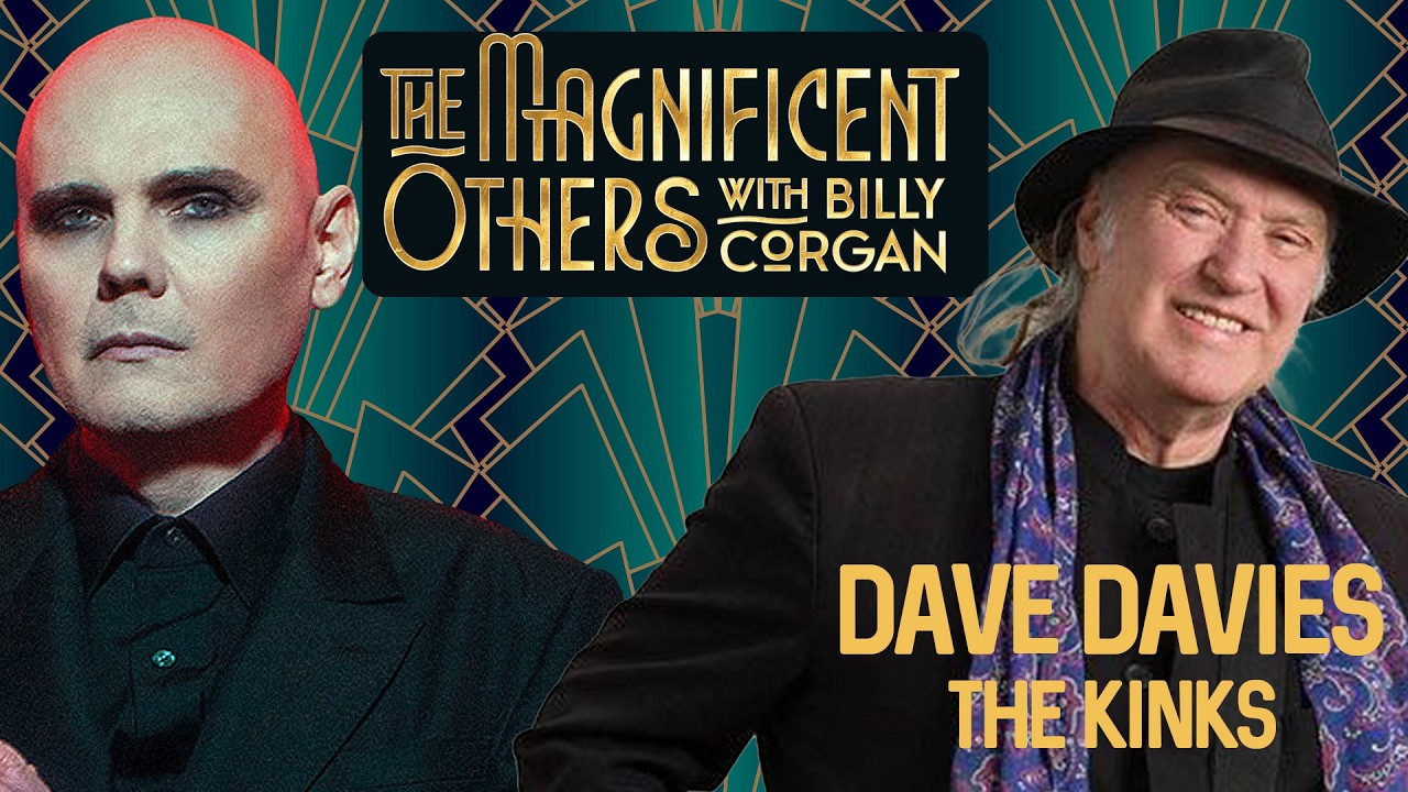 Dave Davies (The Kinks) | The Magnificent Others with Billy Corgan - YouTube