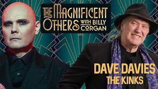 Dave Davies  (The Kinks) | The Magnificent Others with Billy Corgan