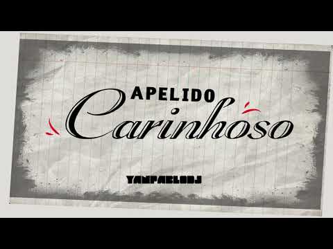 YAN PABLO DJ - APELIDO CARINHOSO (FUNK REMIX) VS NEUTRA