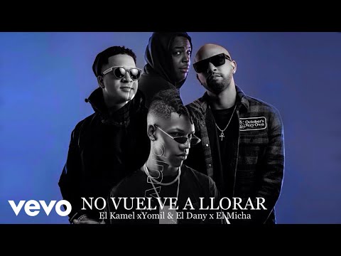 El Kamel, Yomil y El Dany, El Micha - No vuelve a llorar (Official Video)