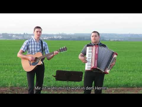 Wenn Friede mit Gott meine Seele durchdringt (Mir ist wohl in dem Herrn )