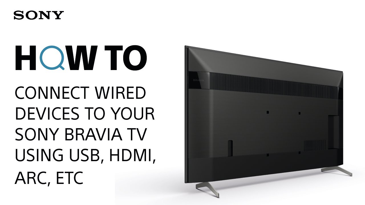 Cómo Conectar dispositivos con cable a tu televisor BRAVIA de Sony  mediante USB, HDMI, ARC, etc.