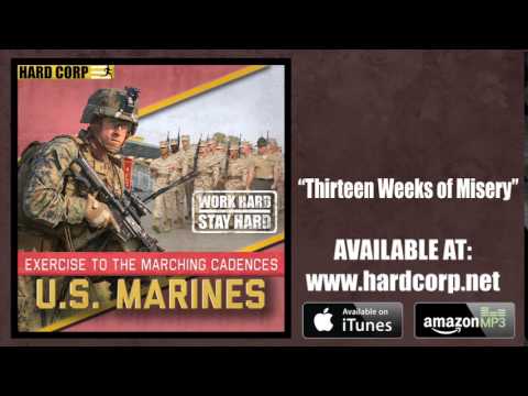 Thirteen Weeks of Misery - U.S. Marine Corps