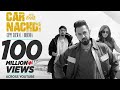 Gippy Grewal Feat Bohemia: Car Nachdi Official Video | Jaani, B Praak | Parul Yadav