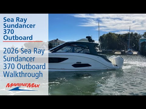 2026 Sea Ray Sundancer 370 Outboard Video