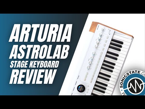 Arturia Astrolab - Avant Garde Stage Keyboard - SonicLAB Review