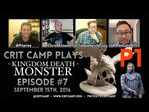 Crit Camp Kingdom Death: Monster EP7 - P1