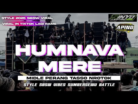 DJ HUMNAVA MERE | YANG LAGI VIRAL STYLE SUMBERSEWU FULL NROTOK MIDLE TASSO PERANG ‼️ FULL BASS HOREG